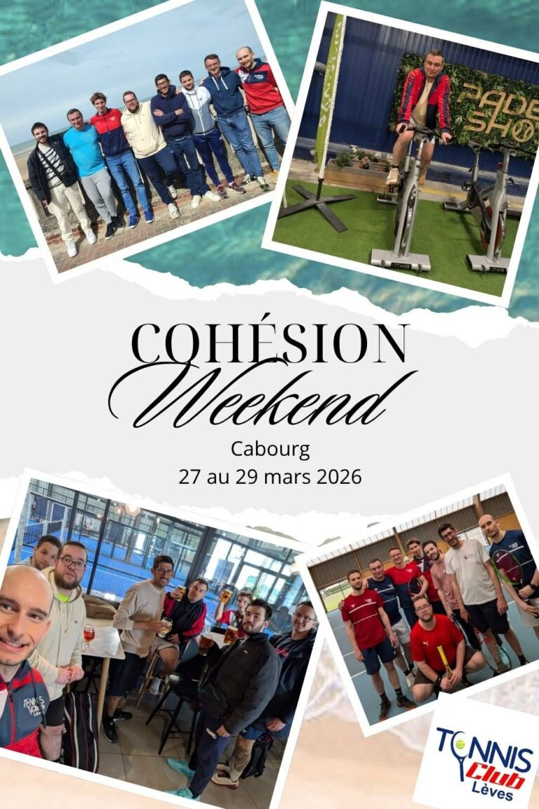 Montage photo du week-end de cohésion du Tennis Club de Lèves à Cabourg du 27 au 29 mars 2026.
